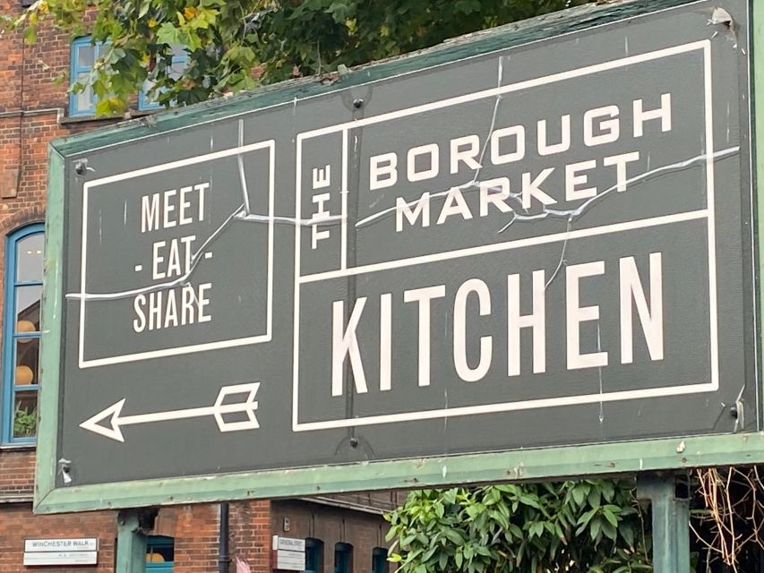 Borough Market Food Tour - A Thames Break Near London Bridge: Sights You Don’t Want to Miss